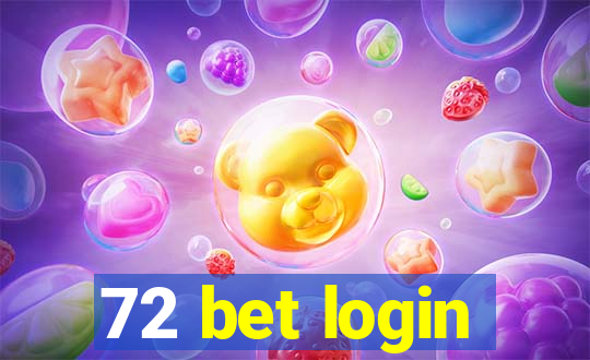 72 bet login